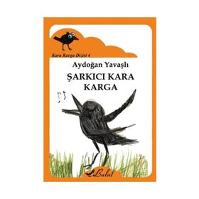 Kara Karga Dizisi 4 - Şarkıcı Kara Karga - Aydoğan Yavaşlı