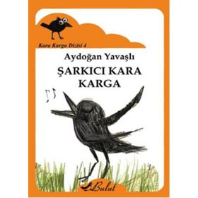 Kara Karga Dizisi 4 - Şarkıcı Kara Karga - Aydoğan Yavaşlı