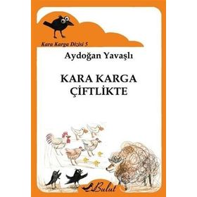Kara Karga Dizisi 5 - Kara Karga Çiftlikte - Aydoğan Yavaştı