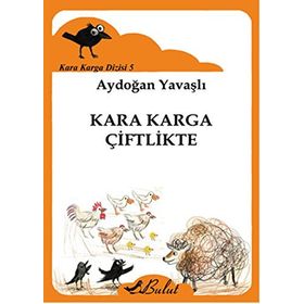 Kara Karga Dizisi 5 - Kara Karga Çiftlikte - Aydoğan Yavaştı