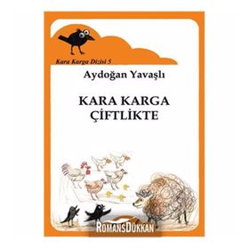 Kara Karga Dizisi 5 - Kara Karga Çiftlikte - Aydoğan Yavaştı