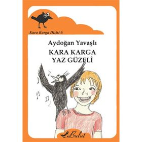 Kara Karga Dizisi - 6 - Kara Karga Yaz Güzeli - Aydoğan Yavaşlı