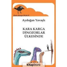 Kara Karga Dizisi - 8 - Kara Karga Dinozorlar Ülkesinde - Aydoğan Yavaşlı