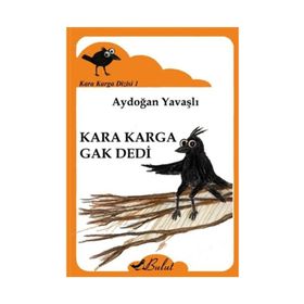 Kara Karga Gak Dedi - Aydoğan Yavaşlı