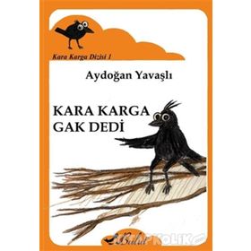 Kara Karga Gak Dedi - Aydoğan Yavaşlı