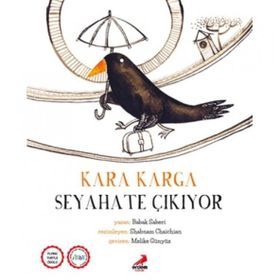 Kara Karga Seyahate Çıkıyor - Babak Saberi