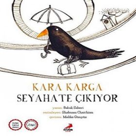 Kara Karga Seyahate Çıkıyor - Babak Saberi