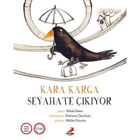 Kara Karga Seyahate Çıkıyor - Babak Saberi