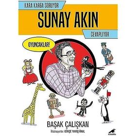 Kara Karga Soruyor Sunay Akın Cevaplıyor - Başak Çalışkan