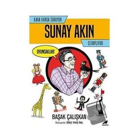 Kara Karga Soruyor Sunay Akın Cevaplıyor - Başak Çalışkan
