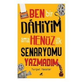 Kara Karga Yayınları Ben Bir Dahiyim Ama Henüz İlk Senaryomu Yazmadım