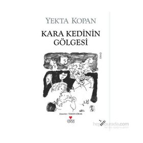 Kara Kedinin Gölgesi - Yekta Kopan