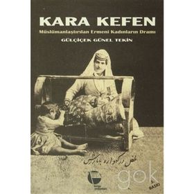 KARA KEFEN - GÜLÇİÇEK GÜNEL TEKIN