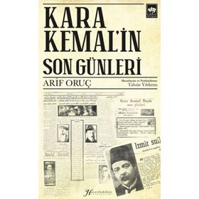Kara Kemal'in Son Günleri Arif Oruç