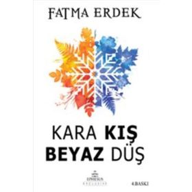 Kara Kış Beyaz Düş - Fatma Erdek