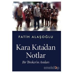 Kara Kıta'dan Notlar - Fatih Alaşoğlu