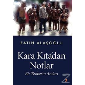 Kara Kıta'dan Notlar - Fatih Alaşoğlu