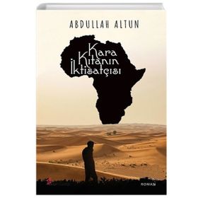 Kara Kıtanın İktisatçısı - Abdullah Altun