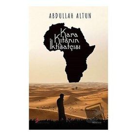 Kara Kıtanın İktisatçısı - Abdullah Altun