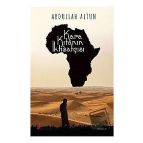 Kara Kıtanın İktisatçısı - Abdullah Altun