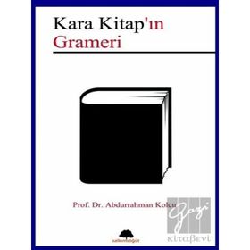 Kara Kitap’ın Grameri - Abdurrahman Kolcu