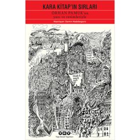 KARA KITAP'IN SIRLARI ORHAN PAMUK'UN YAZI VE RESIMLERIYLE - DARMIN HADZIBEGOVIC