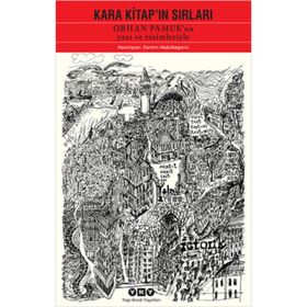 KARA KITAP'IN SIRLARI ORHAN PAMUK'UN YAZI VE RESIMLERIYLE - DARMIN HADZIBEGOVIC