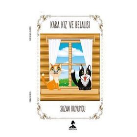 Kara Kız ve Belalısı - Suzan Kuyumcu