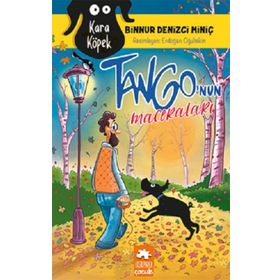 Kara Köpek Tango'nun Maceraları - Binnur Denizci Miniç
