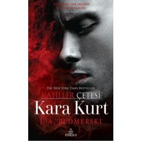 Kara Kurt - Katiller Çetesi - J. A. Redmerski