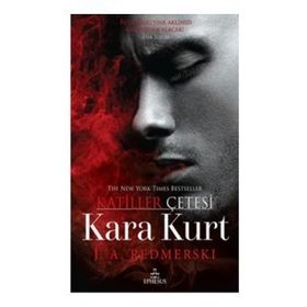 Kara Kurt - Katiller Çetesi - J. A. Redmerski