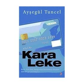 KARA LEKE - AYŞEGÜL TUNCEL