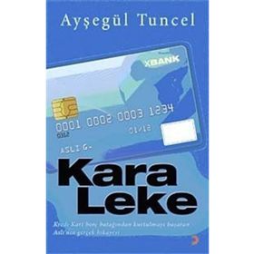 KARA LEKE - AYŞEGÜL TUNCEL