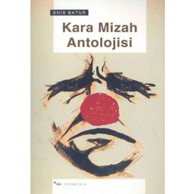 KARA MIZAH ANTOLOJISI - ENIS BATUR