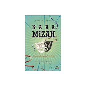Kara Mizah - Mustafa Akkuş