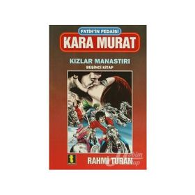 Kara Murat 5 Kızlar Manastırı - Rahmi Turan