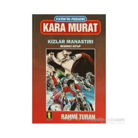 Kara Murat 5 Kızlar Manastırı - Rahmi Turan