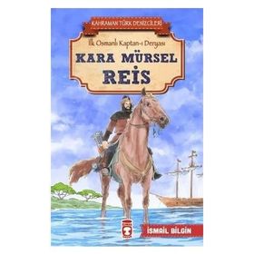 Kara Mürsel Reis - İsmail Bilgin