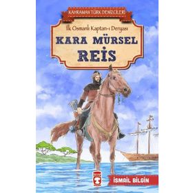 Kara Mürsel Reis - İsmail Bilgin