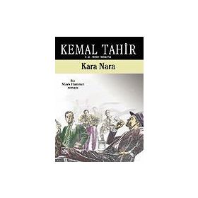 KARA NARA - KEMAL TAHIR
