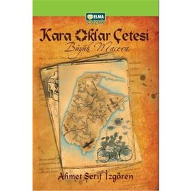 Kara Oklar Çetesi 1 - Büyük Macera - Ahmet Şerif İzgören