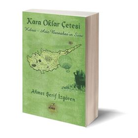KARA OKLAR ÇETESİ - AHMET ŞERİF İZGÖREN