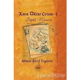 KARA OKLAR ÇETESİ BÜYÜK MACERA (CILTLI) - AHMET ŞERİF İZGÖREN