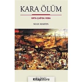 KARA ÖLÜM ORTA ÇAĞDA VEBA - SEAN MARTIN