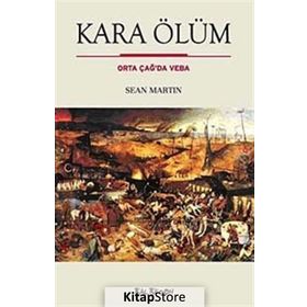 KARA ÖLÜM ORTA ÇAĞDA VEBA - SEAN MARTIN