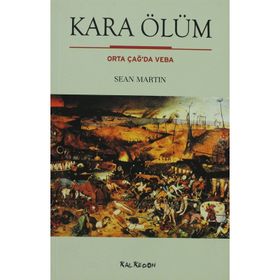 KARA ÖLÜM ORTA ÇAĞDA VEBA - SEAN MARTIN