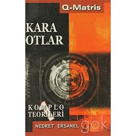 KARA OTLAR KOMPLO TEORILERI - NEDRET ERSANEL