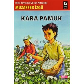 KARA PAMUK - GENEL
