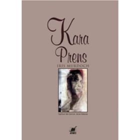 KARA PRENS - IRIS MURDOCH