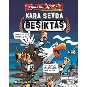 Kara Sevda Beşiktaş / Eğlenceli Spor - Hüseyin Keleş - Eğlenceli Bilgi Yayınları
